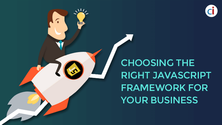 Choosing the Right JavaScript Framework for your Business - CI