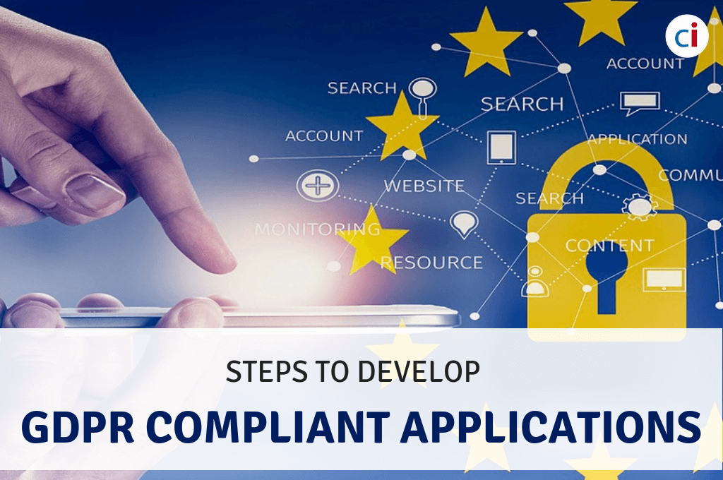 Steps To Develop GDPR Compliant Applications-CIPL