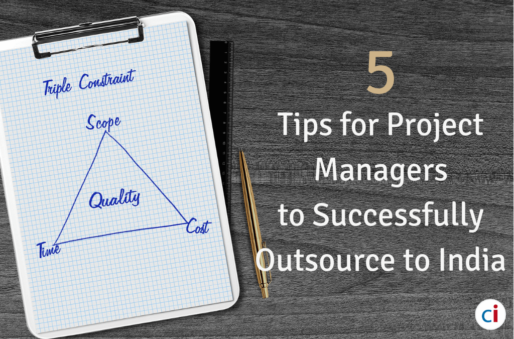 5 Tips for Project Managers to Successfully Outsource to India
