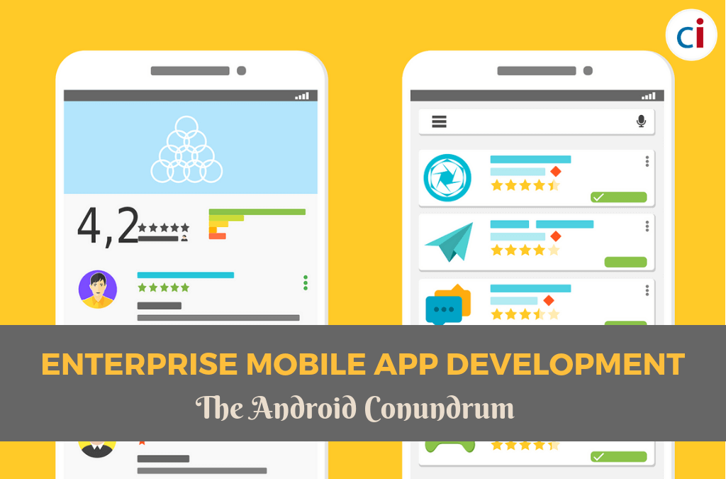 Enterprise Mobile App Development: The Android Conundrum
