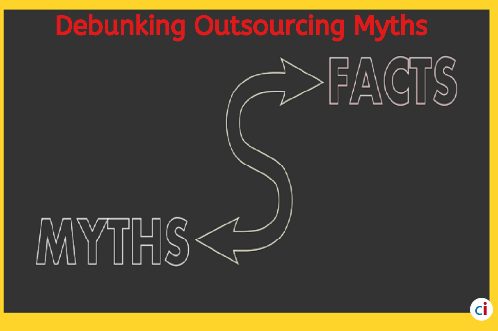 9 Common Outsourcing Myths Debunked