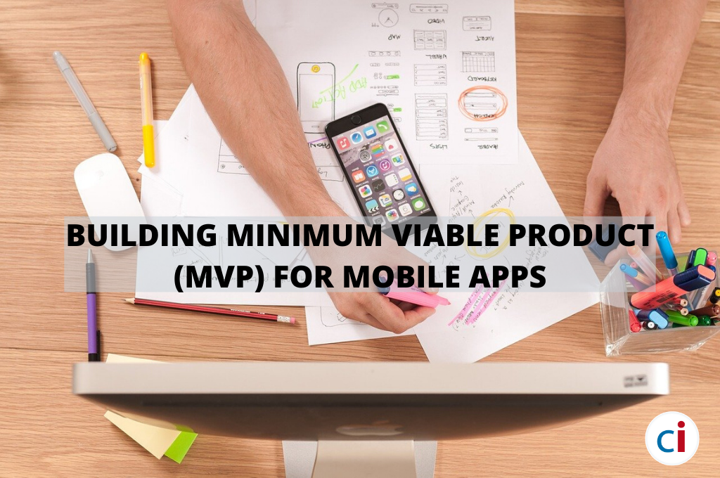 Why Startups need MVPs for Mobile App Development? A Roadmap to Success